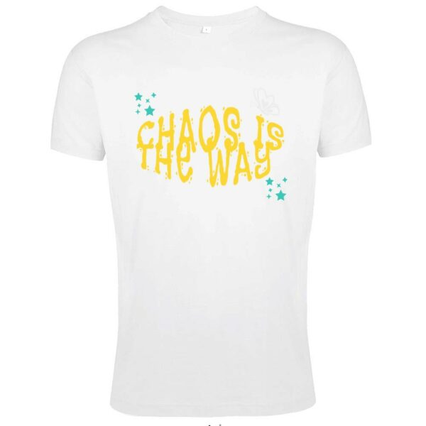 T-shirt unisex Chaos is the way