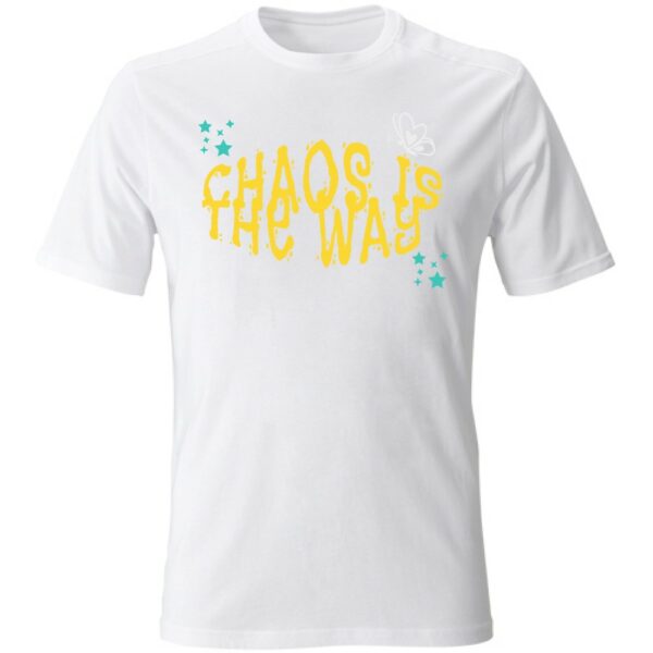 T-shirt unisex Chaos is the way